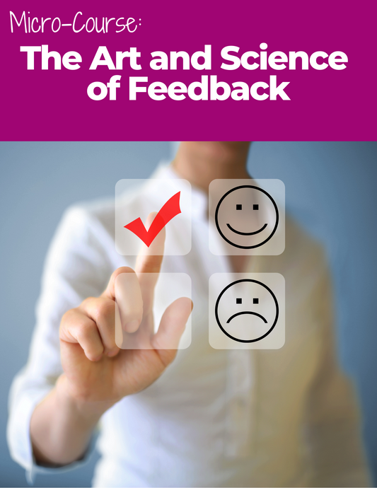 The Art and Science of Feedback