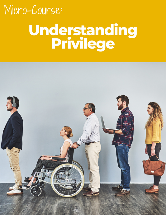 Understanding Privilege